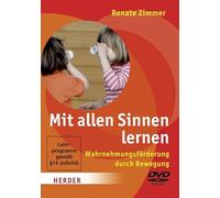 Mit allen Sinnen lernen: Sinneswahrnehmung fördern