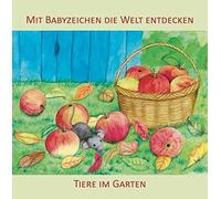 Mit Babyzeichen die Welt entdecken: Tiere im Garten by Konig, Bune New.