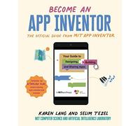 MIT Computer Science - Become an App Inventor The Official Guide from - P245z