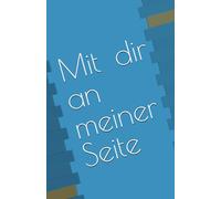 Mit dir an meiner Seite