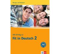 Mit Erfolg zu Fit in Deutsch: Ubungs- und Testbuch 2: 0