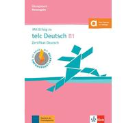 Mit Erfolg zu telc Deutsch B1: Zertifikat Deutsch. Übungsbuch mit digitalen Extras