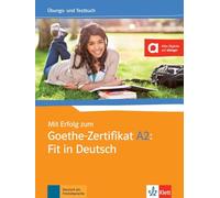 Mit Erfolg zum Goethe Zertifikat A2 Fit in Deutsch