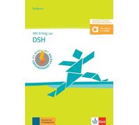 Mit Erfolg zur DSH B2-C2: Testbuch inklusive Audiodateien fur Smartphone und T