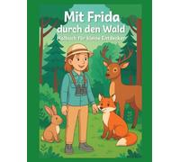 Mit Frida durch den Wald: Malbuch für kleine Entdecker