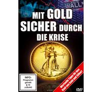 Mit Gold sicher durch die Krise [DVD]
