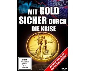 Mit Gold sicher durch die Krise [DVD]