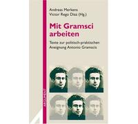 Mit Gramsci arbeiten: Texte zur politisch-prakt, Merkens, Diaz.