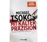 Mit kalter Präzision: Ein Rechtsmedizin-Thriller | SPIEGEL Bestseller