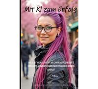 Mit KI zum Erfolg: Digitale Produkte erstellen & verkaufen mit Krea.ai, ChatGPT und Canvas