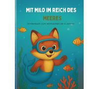 Mit Milo im Reich des Meeres: Kinderbuch zum Mitmachen ab 4 Jahren