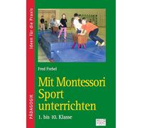 Mit Montessori Sport unterrichten: 4. bis 10. Klasse