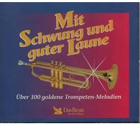 Mit Schwung Und Guter Laune - Über 100 Goldene Trompeten-Melodien (inkl. Trompeten-Echo, Andorra-Melodie, Spessartsagen, Spree-Walzer, Katzenjammer, Trompeten-Endspurt u.v.m.) [3-CD-BOX, Reader's Digest/Das Beste SGL 21 7273 72, 1993]