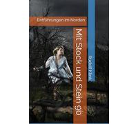 Mit Stock und Stein 90: Entführungen im Norden