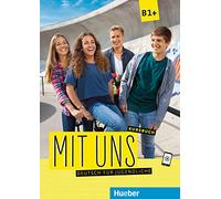 Mit uns!: Kursbuch B1+