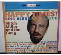 Mitch Miller And The Gang - Happy Times! Sing Along With Mitch