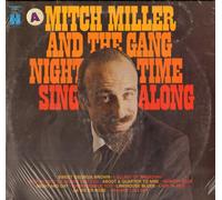 Mitch Miller And The Gang - Night Time Sing Along With Mitch