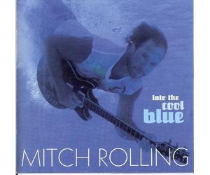 Mitch Rolling - Into The Cool Blue