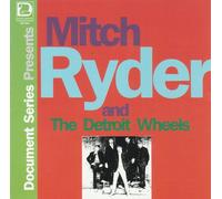 Mitch Ryder & Detroit Wheels