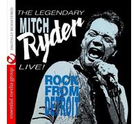 Mitch Ryder - Live! Rock From Detroit (Digitally Remastered)