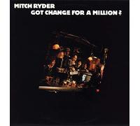 Mitch Ryder - Mitch Ryder - Got Change For A Million? - Line Records - 6.24578 AP, Line Records - LLP 5100 AP, Line Records - 6.24 578, Line Records - LLP 5100