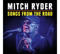 MITCH RYDER - SONGS FROM THE ROAD