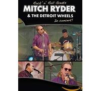 Mitch Ryder & the Detroit Whee - Mitch Ryder And The Detroit Wheels: Rock 'n' Roll Greats - In... [DVD]