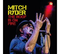 Mitch Ryder - The Roof Is On Fire [New CD]