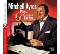 MITCHELL AYRES - Plays Romantic Ballads for You