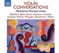 Mitchell,Madeleine - Madeleine Mitchell: Violin Conversations