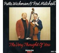 Mitchell,Red & Wickman,Putte - The Very Thought of You
