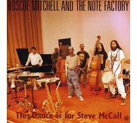 Mitchell, Roscoe - This Dance Is For Steve Mccall