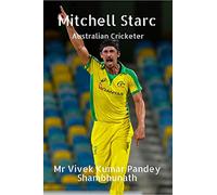 Mitchell Starc: Australian Cricketer