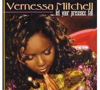 Mitchell, Vernessa - Let Your Presence Fall