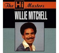 Mitchell, Willie - The Hi Records Masters