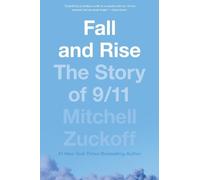 Fall and Rise: The Story of 9/11 by Mitchell Zuckoff (English) Paperback Book