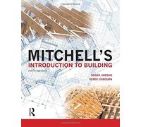 Mitchell's Introduction to Building (Mitchells Building Series) 5th edition by Greeno, Roger (2012) Paperback