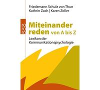 Miteinander reden von A bis Z: Lexikon der Komm, Von-Thun, Zach, Zol PB.
