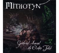 Mithotyn - Gathered Around the...