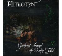 Mithotyn - Gathered Around the Oaken Table