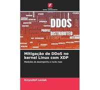 Mitigação de DDoS no kernel Linux com XDP: Medições de desempenho e muito mais