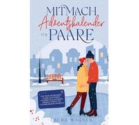 Mitmach-Adventskalender fur Paare: Fur mehr Zwe, Wagner.
