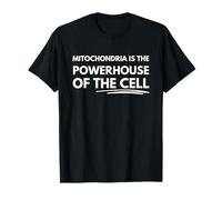 Mitochondria is the powerhouse of the cell T-Shirt