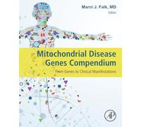 Mitochondrial Disease Genes Compendium: From Genes to Clinical Manifestations