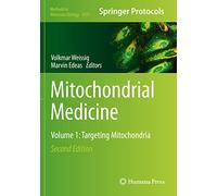 Mitochondrial Medicine: Volume 1: Targeting Mitochondria: 2275 (Methods in Molecular Biology, 2275)