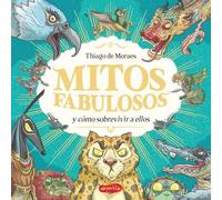 Mitos fabulosos y cómo sobrevivir a ellos