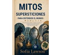 Mitos y supersticiones para entender el mundo: Por qué tocamos madera, tememos al número 13 y seguimos practicando rituales que vienen de hace siglos