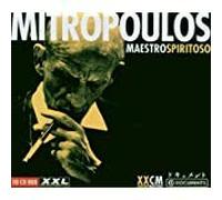 Mitropoulos, Dimitri - Maestro Spiritoso