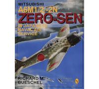 Mitsubishi A6m122n Zerozen of the Japanese Naval Air Service by Richard M Bueschel