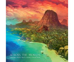Mitsuda, Yasunori -& Benjamin Nuss- - Across the Worlds